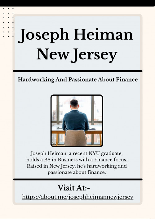 Joseph Heiman, a New Jersey native and recent NYU grad, holds a BS in Business with a Finance focus. Raised with a strong sense of dedication, he's now pursuing a career in finance. Excelling academically, he's delving into investing, using data to his advantage.
