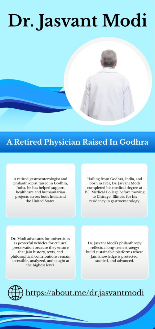 Originally from Godhra, India, Dr. Jasvant Modi attended B.J. Medical College and then underwent his gastroenterology residency in Chicago, Illinois before settling in the United States. Guided by Jainism, Dr. Modi and his wife Meera have expanded their philanthropic outreach into healthcare infrastructure, educational programming, and preservation of Jain history. They have directly supported the care provided through hospitals and have also invested in intellectual contributions to global institutions.
